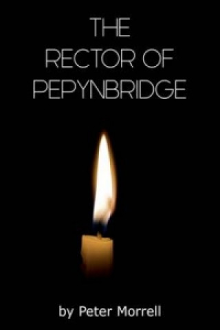 Kniha Rector of Pepynbridge Peter Morrell