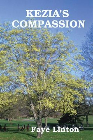 Buch Kezia's Compassion Faye Linton