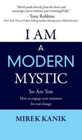 Kniha I Am a Modern Mystic - So Are You Mirek Kanik