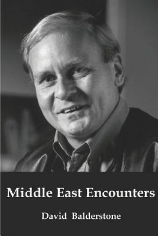 Könyv Middle East Encounters DAVID R BALDERSTONE