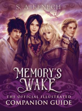 Könyv Memory's Wake - The Official Illustrated Companion Guide Selina Fenech