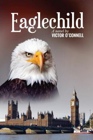 Livre Eaglechild Victor O'Connell