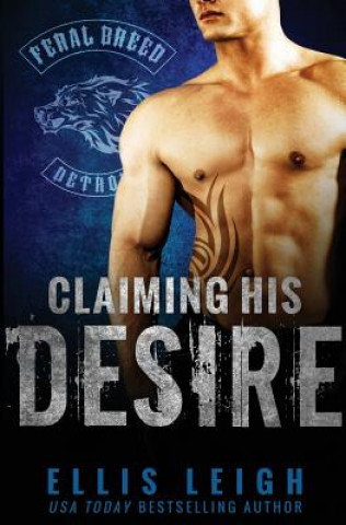 Book Claiming His Desire Ellis Leigh