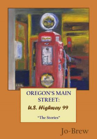 Könyv Oregon's Main Street Jo- Brew