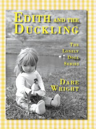 Kniha Edith And The Duckling Dare Wright