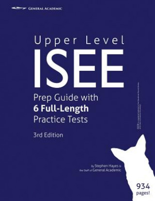 Kniha Upper Level ISEE Prep Guide with 6 Full-Length Practice Tests Stephen Hayes
