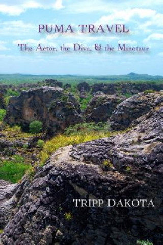 Βιβλίο Puma Travel: the Actor, the Diva, & the Minotaur Tripp Dakota