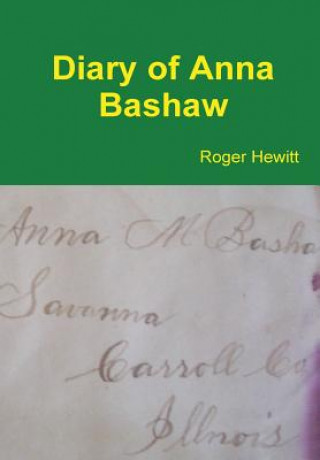 Book Diary of Anna Bashaw Roger Hewitt