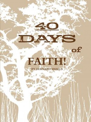 Buch 40 Days of Faith! Bernard Smalls