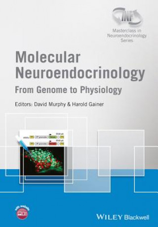 Kniha Molecular Neuroendocrinololgy - From Genome to Physiology David Murphy