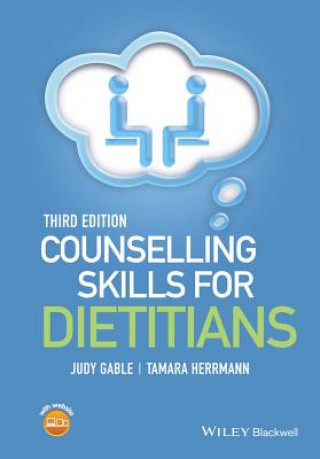 Kniha Counselling Skills for Dietitians 3e Judy Gable