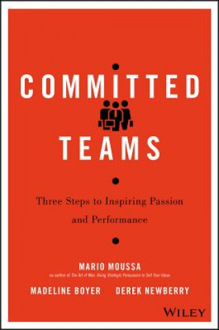 Kniha Committed Teams - Three Steps to Inspiring Passion and Performance Mario Mousa