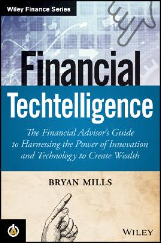 Könyv Financial Techtelligence Bryan Mills