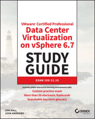 Книга VMware (R) Certified Professional-Data Center Virtualization on vSphere 6.7 Exam 2V0-21.19 Study Guide Wiley