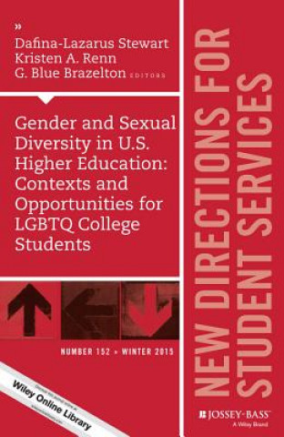 Carte Gender and Sexual Diversity in U.S. Higher Education: Contexts and Opportunities for LGBTQ College Students 