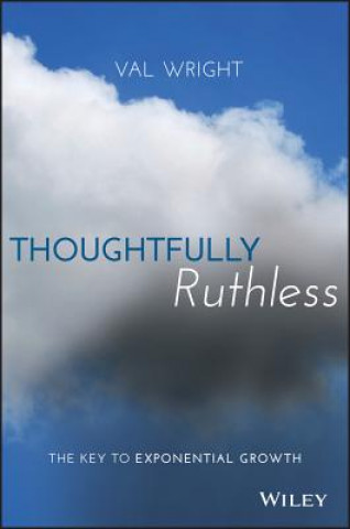 Carte Thoughtfully Ruthless Val Wright
