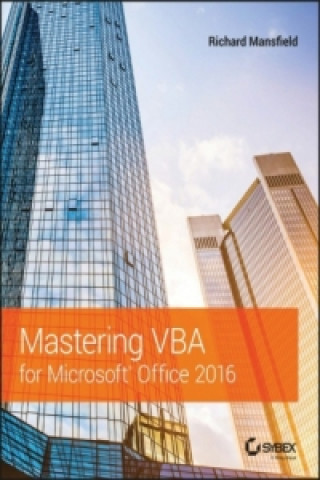 Kniha Mastering VBA for Microsoft Office 2016 Richard Mansfield