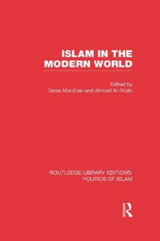 Carte Islam in the Modern World (RLE Politics of Islam) Denis Maceoin