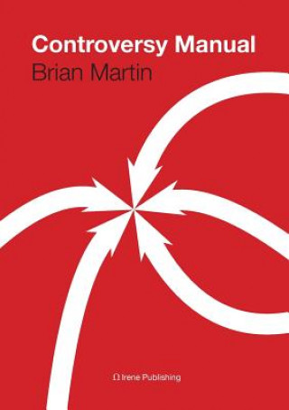 Knjiga Controversy Manual Brian Martin