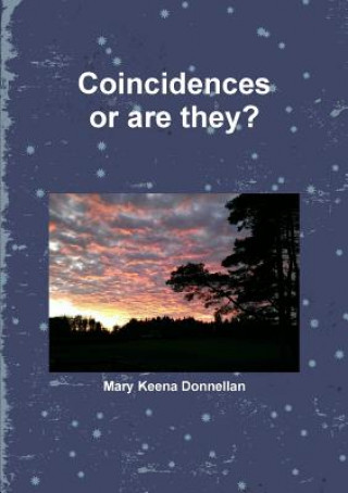 Kniha Coincidences... or are They? Mary Keena Donnellan