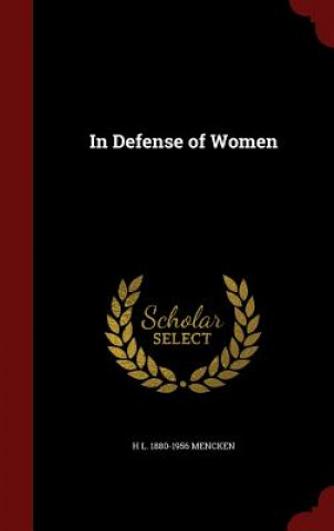 Könyv In Defense of Women H L. 1880-1 MENCKEN