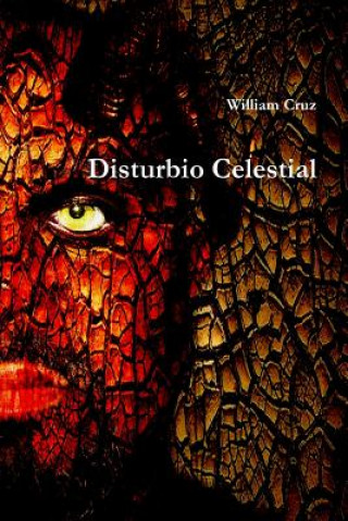 Kniha Disturbio Celestial William Cruz