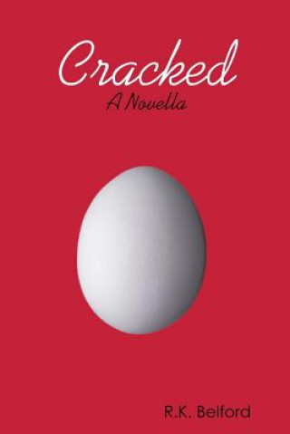 Βιβλίο Cracked: A Novella R.K. Belford