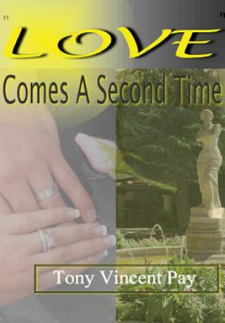 Libro Love Comes A Second Time Tony Pay