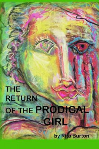 Kniha Return of the Prodigal Girl Rita Burton