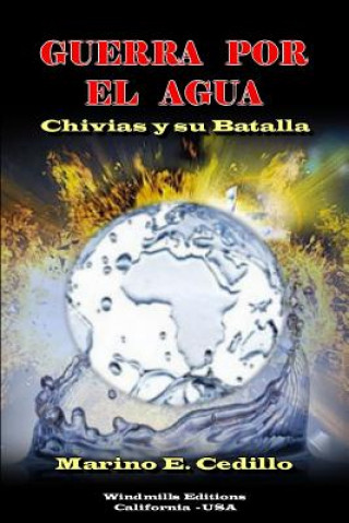 Knjiga Guerra Por El Agua Marino E. Cedillo