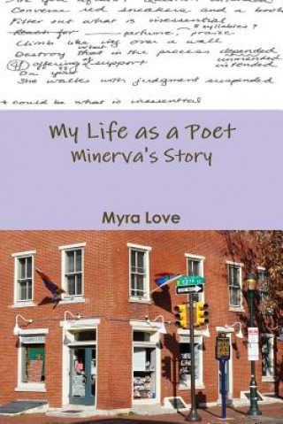 Könyv My Life as a Poet: Minerva's Story Myra Love