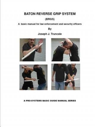 Könyv Pro-Systems: Baton Reverse Grip System joseph truncale