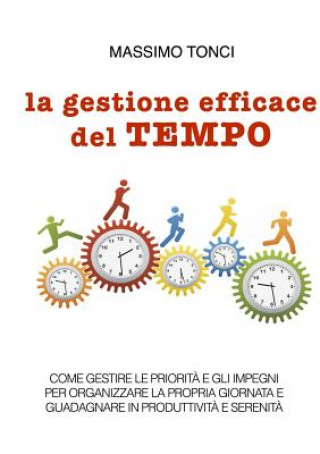 Kniha Gestione Efficace Del Tempo Massimo Tonci