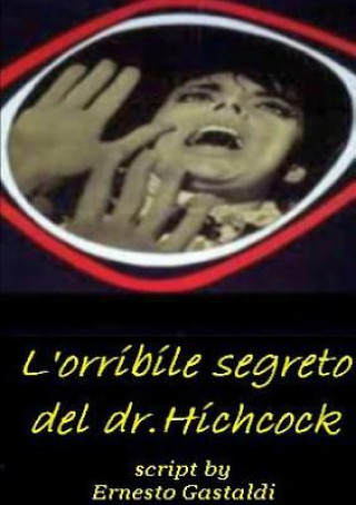 Könyv L'Orribile Segreto Del Dr. Hichcock Ernesto Gastaldi