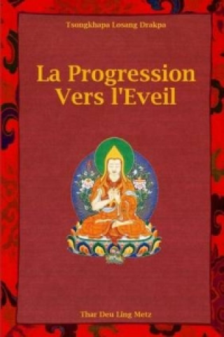 Βιβλίο Progression Vers L'eveil Tsongkhapa Losang Drakpa