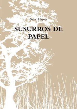 Könyv Susurros De Papel Sara Lopez