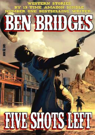 Boek Five Shots Left Ben Bridges