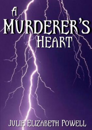 Könyv Murderer's Heart Julie Elizabeth Powell