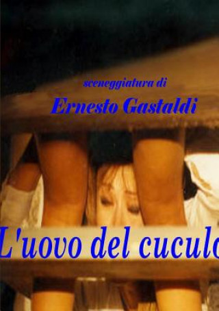 Könyv L'Uovo Del Cuculo Ernesto Gastaldi