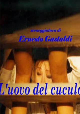 Kniha L'Uovo Del Cuculo Ernesto Gastaldi