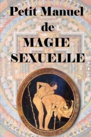 Carte Petit Manuel De Magie Sexuelle Antinous Seranill