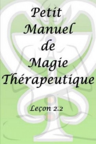 Carte Petit Manuel De Magie Therapeutique Antinous Seranill