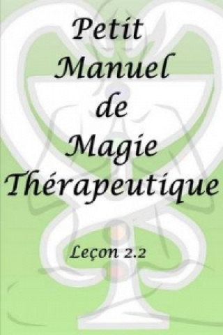 Kniha Petit Manuel De Magie Therapeutique Antinous Seranill