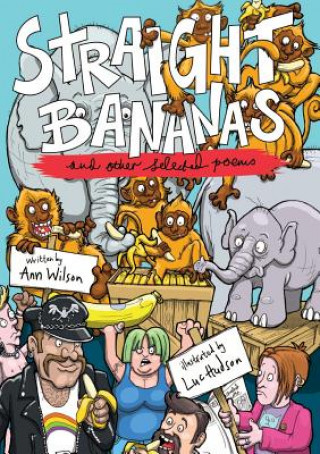 Kniha Straight Bananas and Other Requested Poems and Drawings Ann Wilson