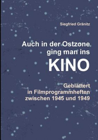 Livre Auch Im Osten Ging Man Ins Kino Siegfried Granitz