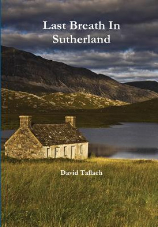 Книга Last Breath in Sutherland David Tallach