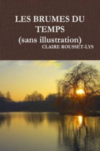 Carte Brumes Du Temps (Sans Illustration) CLAIRE ROUSSET-LYS