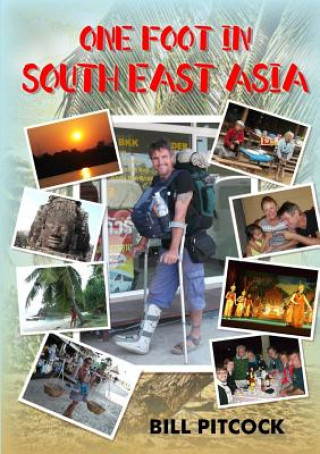 Książka One Foot in South East Asia Bill Pitcock