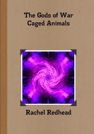 Könyv Gods of War - Caged Animals Rachel Redhead