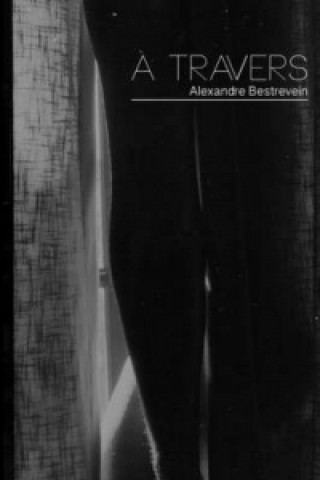 Kniha Travers Alexandre BESTREVEIN